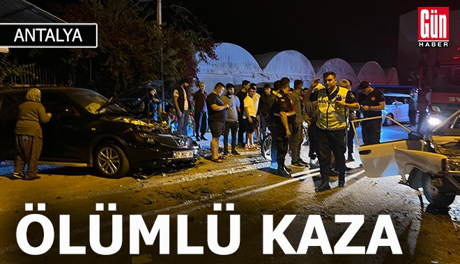 Antalya'da otomobiller çarpıştı: 1 ölü