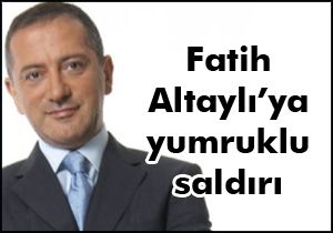Fatih Altaylı ya saldırı