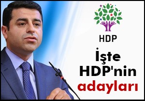 İşte HDP nin milletvekili adayları