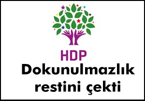 HDP den dokunulmazlık resti