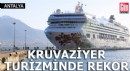 Antalya'da ocak ve şubatta kruvaziyer turizminde rekor