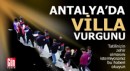 Antalya merkezli kiralık villa vurgunu