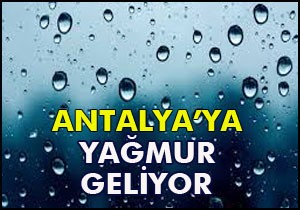 Antalya ya yağmur geliyor