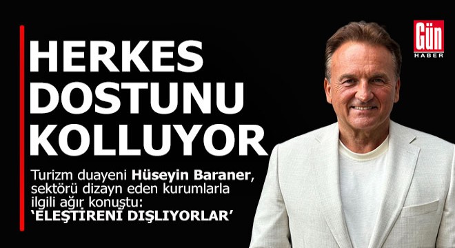  Herkes dostunu kolluyor, eleştiren dışlanıyor 