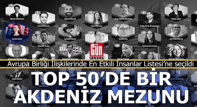 AB ilişkilerinde en etkili insan listesine bir Akdeniz Üniversitesi mezunu da seçildi