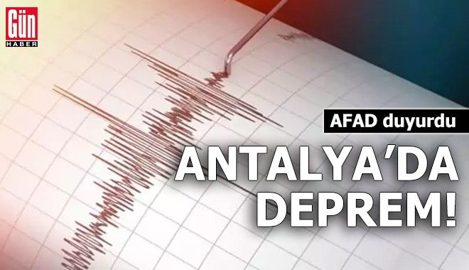 AFAD duyurdu: Antalya sabaha karşı depremle sarsıldı