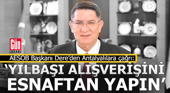 Adlıhan Dere:  Yılbaşı alışverişini yerli esnaftan yapın 