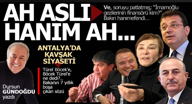 Ah Aslı Hanım ah...