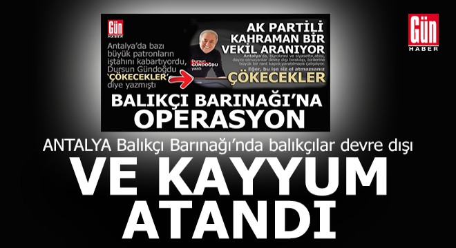 Antalya Balıkçı Barınağı na kayyum atandı