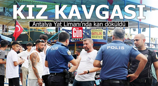 Antalya Yat Limanı nda pala, bıçak ve sopalarla tekne bastılar: 4 yaralı