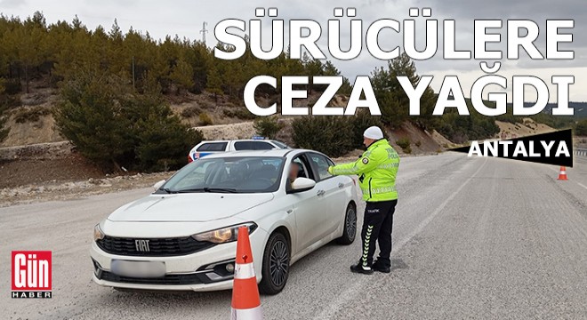 Antalya da 17 bin 987 araç sürücüsüne ceza