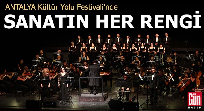 Antalya da festivalde kültür sanatın her rengi