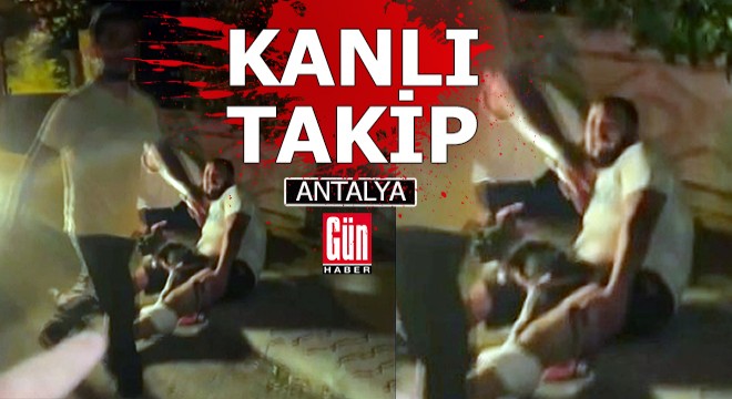 Antalya da kanlı takip; 2 yaralı