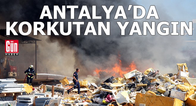 Antalya da korkutan yangın