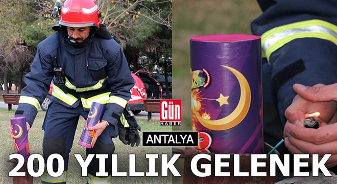 Antalya da ramazan topu geleneği ses bombası ile sürdürülüyor