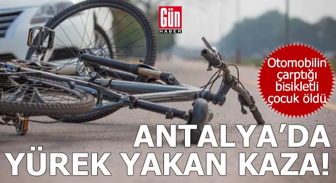 Antalya da yürek yakan kaza!