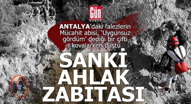 Antalya daki falezlerin ahlak zabıtası;  Mücahit abi 