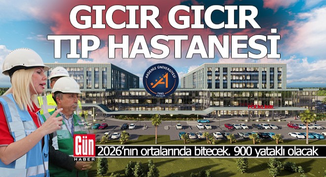 Antalya ya gıcır gıcır bir hastane geliyor