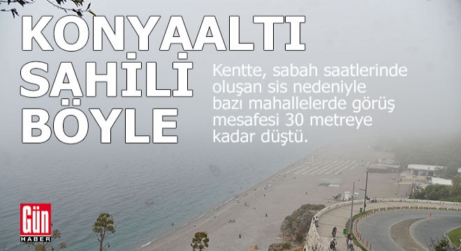 Antalya ya sis çöktü