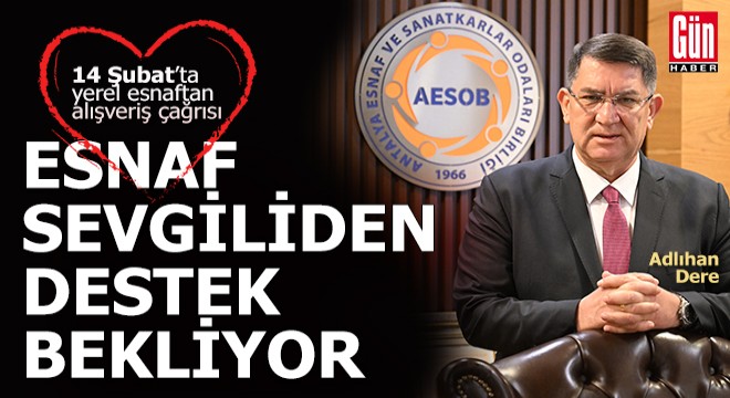 Antalyalı sevgililere yerel esnaftan alışveriş yapın çağrısı