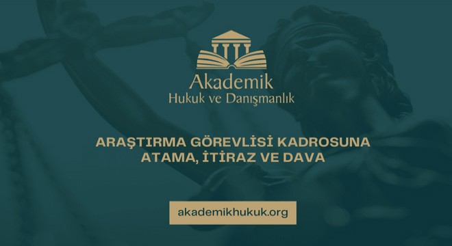 Araştırma Görevlisi Kadrosuna Atama Nasıl Yapılır?