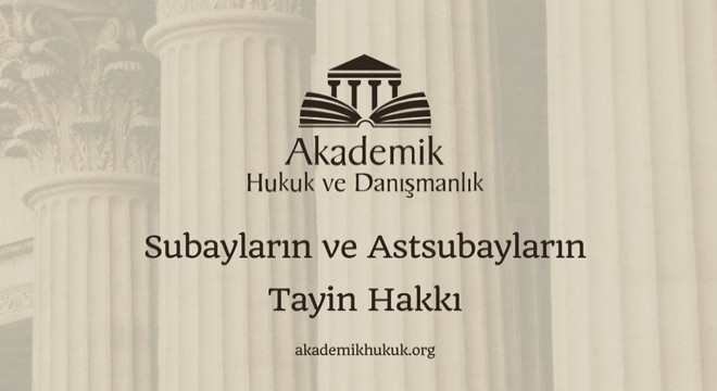 Askerlerin Tayin Hakkı