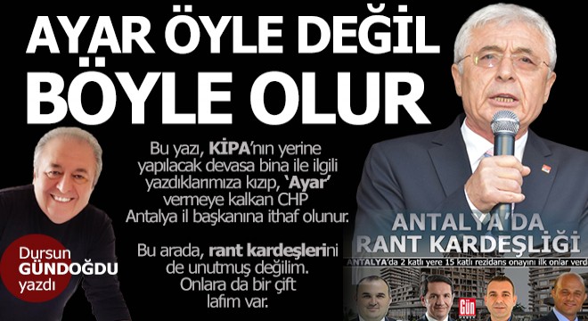 Ayar, öyle değil, böyle olur