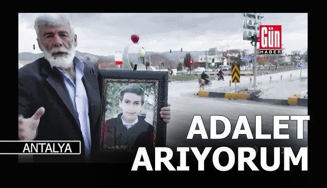 Babanın feryadı: İsyan ediyor, adalet arıyorum