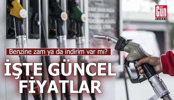 Benzine zam ya da indirim var mı?