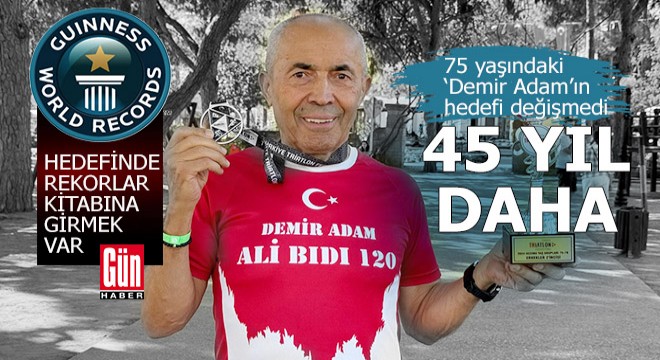 Demir Adam’ın hedefinde Guinness Rekorlar Kitabı na girmek var