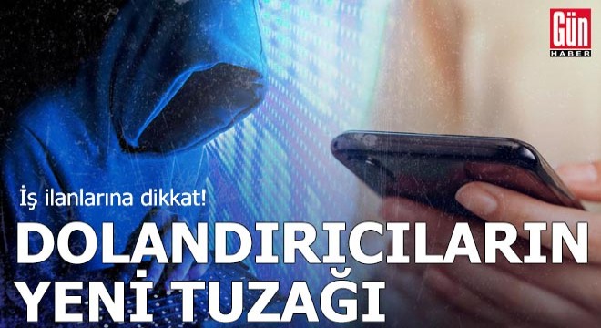 Dolandırıcıların yeni tuzağı iş arama siteleri