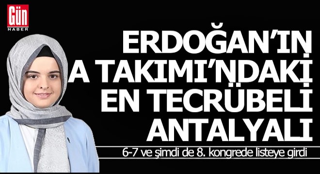 Erdoğan ın A Takımı ndaki en tecrübeli Antalyalı