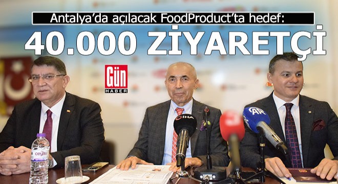 FoodProduct ta hedef; 40 bin ziyaretçi