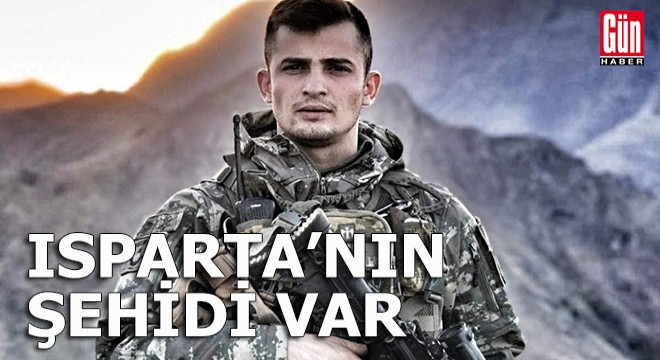 Isparta ya şehit ateşi düştü