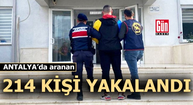 JASAT, Antalya da aranan 214 kişiyi yakaladı