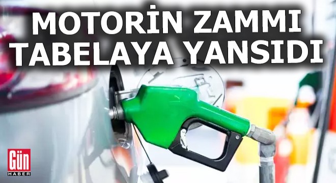 Motorin zammı tabelaya yansıdı