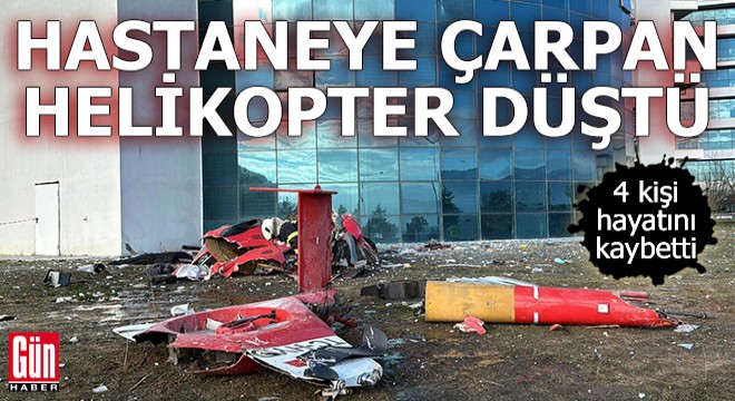 Muğla da hastaneye çarpan helikopter düştü; 4 ölü