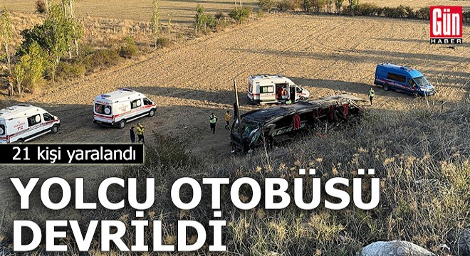 Yolcu otobüsü devrildi: 21 yaralı