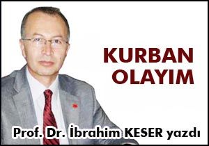 Kurban olayım