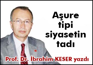 Aşure tipi siyasetin tadı