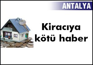 En çok kira artışı Antalya’da