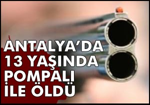 13 yaşındaki Maviş, kazayla kendisini vurmuş