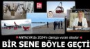 2024 Antalya'da böyle geçti