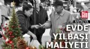 4 kişilik bir ailenin yılbaşı kutlama maliyeti