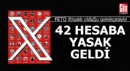 42 hesaba yasak geldi