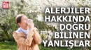 Alerjiler hakkında doğru bilinen yanlışlar nelerdir?