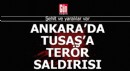 Ankara'da TUSAŞ'a terör saldırısı