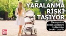 Anne-babalar dikkat! O bebek arabası 'yaralanma riski' taşıyor