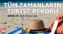 Antalya 16,6 milyonu aştı; tüm zamanların turist rekoru kırıldı