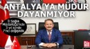 Antalya İl Sağlık'a müdür dayanmıyor